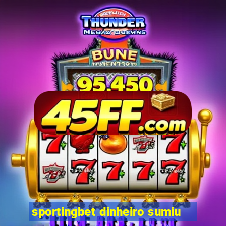 sportingbet dinheiro sumiu